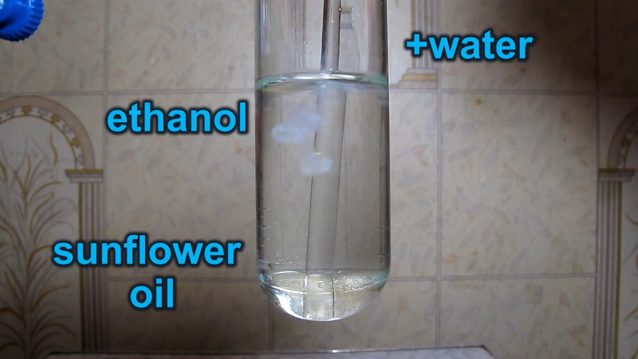 Sunflower oil, ethanol and water (formation of emulsion)