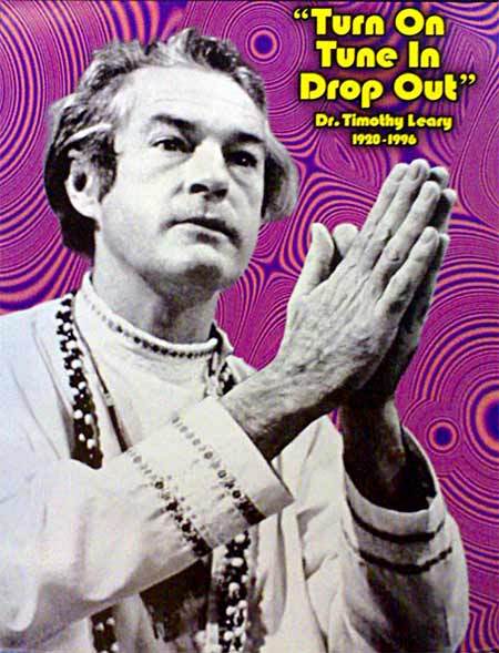   (Timothy Leary, 1920-1996)