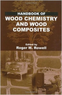 Handbook of Wood Chemistry and Wood Composites by Roger M. Rowell .jpeg