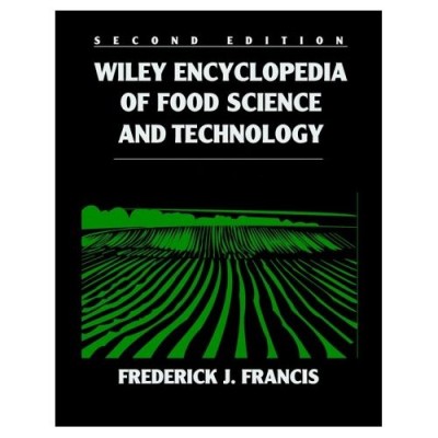 Frederick J. Francis Wiley Encyclopedia of Food Science and Technology .jpg