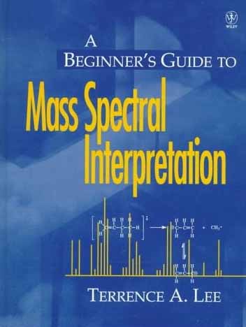 A Beginner's Guide to Mass Spectral Interpretation.jpeg