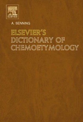 Elsevier's Dictionary of Chemoetymology.jpeg