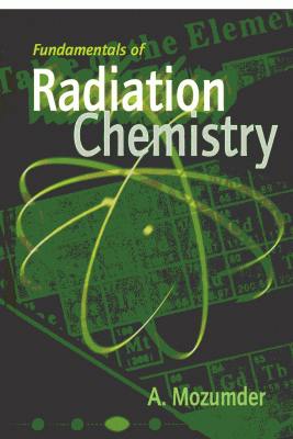 Fundamentals of Radiation Chemistry.gif